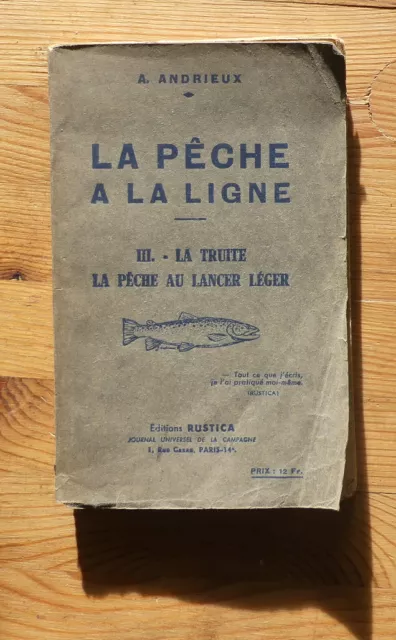 Pèche  LA TRUITE AU LANCER LEGER Ed Rustica 1953 (et mouche)