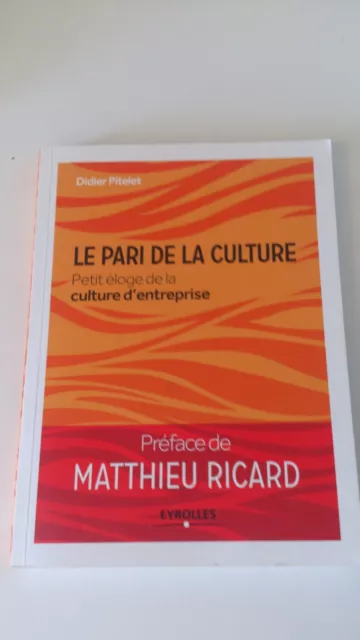 Le pari de la culture : Petit éloge de la culture d'entreprise - Didier Pitelet