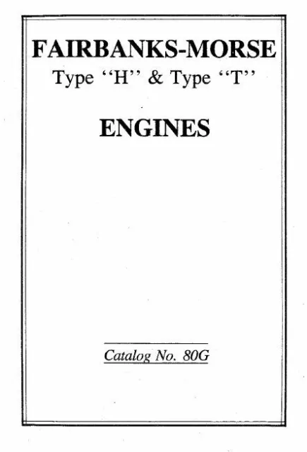 Fairbanks Morse Type H and T Informational Gas Engine Motor Book