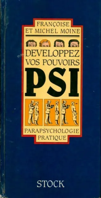 2362976 - Développez vos pouvoirs psi. Parapsychologie pratique - Françoise Moin