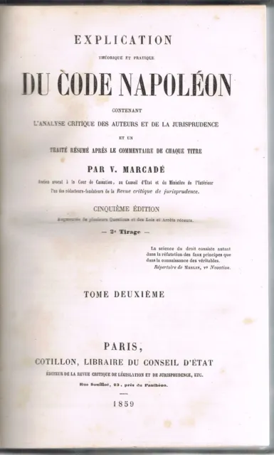 EXPLICATION du CODE NAPOLÉON par Titre et jurisprudence par V. MARCADÉ 1859 T.2 3