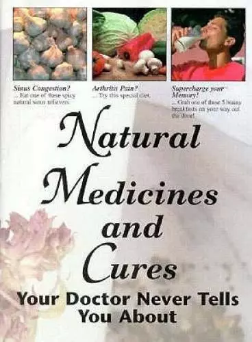 Natural Medicines and Cures: Your Doctor Never Tells You about - ACCEPTABLE