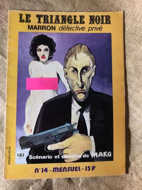 EO MAKO 1981 "LE TRIANGLE NOIR 14" BD POLAR adulte genre TARDI,BERNET,ORTIZ,MATZ