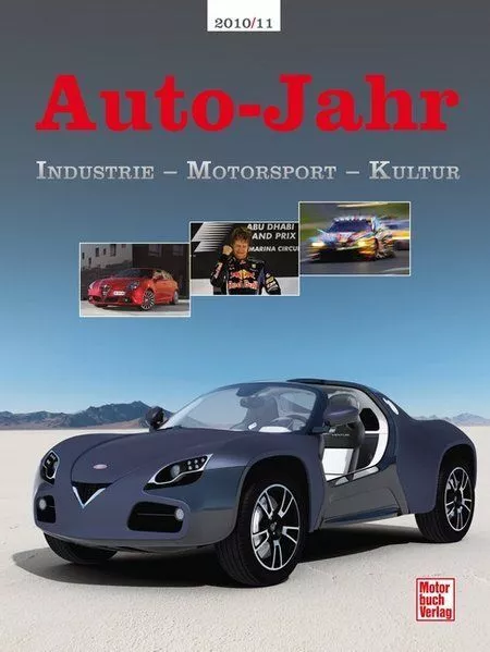 Auto Jahr 58: 2010/2011. Industrie-Motorsport-Kultur