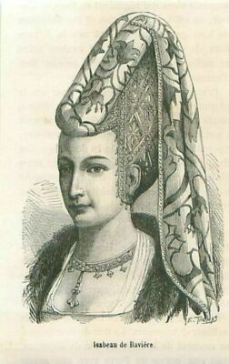 ISABEAU DE BAVIÈRE of Bavaria Isabelle Charles VI GRAVURE ANTIQUE OLD