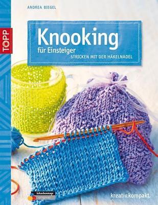 Knooking para principiantes de Andrea Biegel (libro de bolsillo)