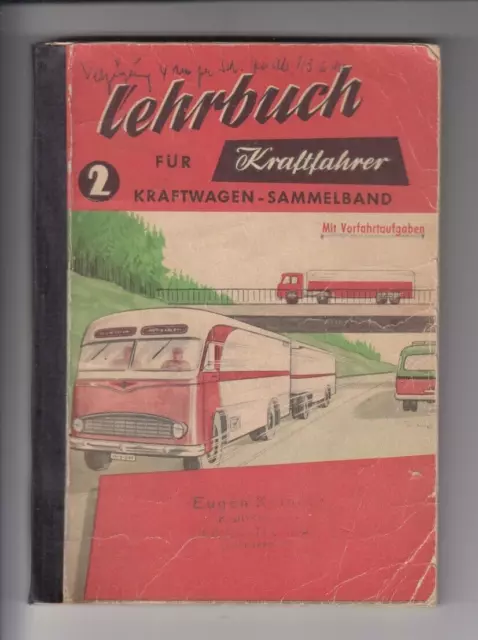 Lehrbuch für Kraftfahrer 1960 Sammelband 2 Verkehr Vorfahrt Technik Auto Fahren