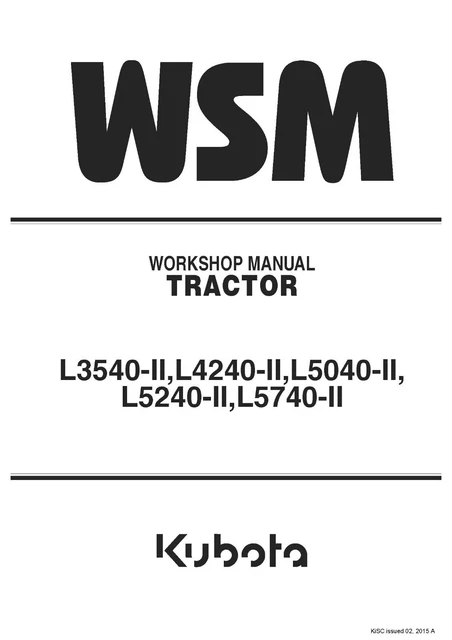 Farm Tractor Technical Workshop Service Manual Kubota L3540-II,L4240-II,L5040