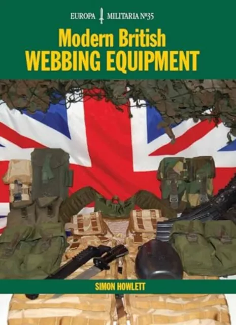 Modern British Webbing Equipment (Simon Howlett)