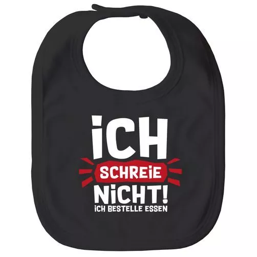 Baby Lätzchen groß mit Spruch Ich schreie nicht ich bestelle Essen lustige