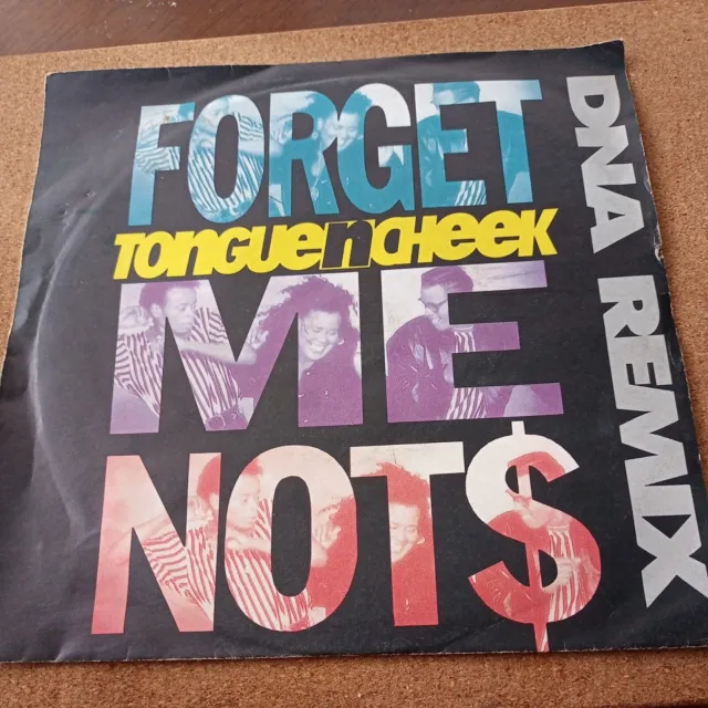 TONGUE N CHEEK.   FORGET ME NOTS 7" Syncopate Records 1990 Free UK Postage