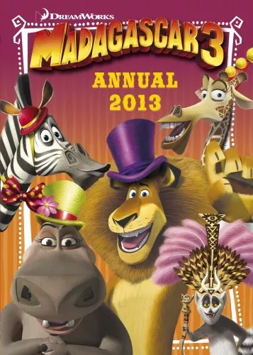 Madagascar 3: Annual 2013 (Annuals 2013) by Dreamworks Animation Book The Cheap