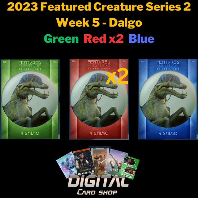 Topps Star Wars Card Trader 2023 Featured Creature Series 2 Week 5 Dalgo Green+