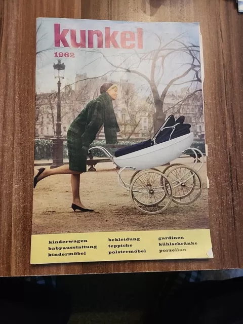 Katalog/Wilh. A.D Kunkel Frühjahrkatalog 1962/Kinderwagen/Bekleidung/Möbel/Heft