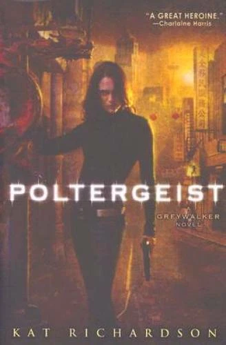 Poltergeist (Greywalker, Book 2) - Paperback By Richardson, Kat - GOOD
