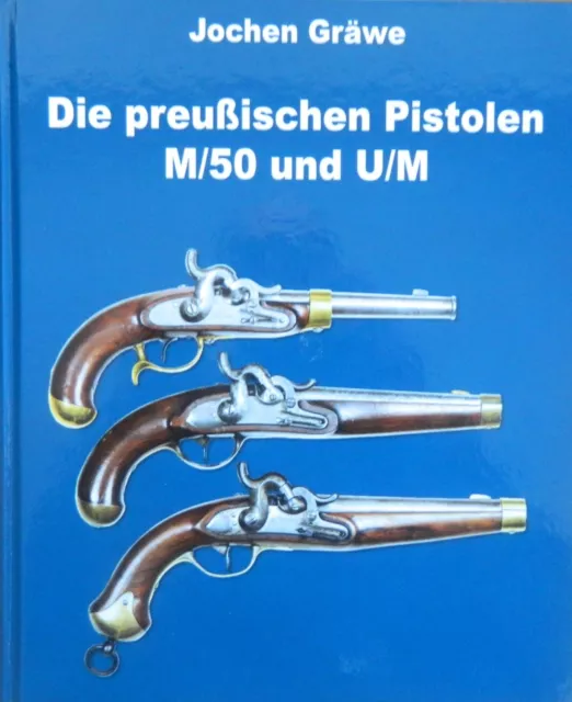 Die preußischen Pistolen M/50 und U/M