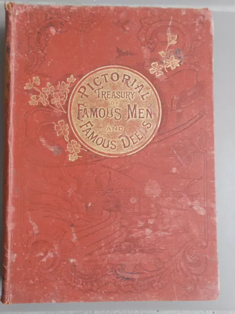 Pictorial Treasury of Famous Men and Famous Deeds circa 1890