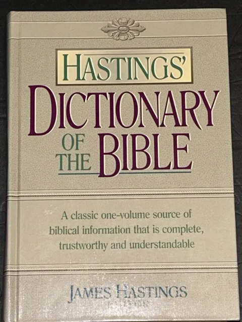 Hastings' Dictionary of the Bible by Hastings, James