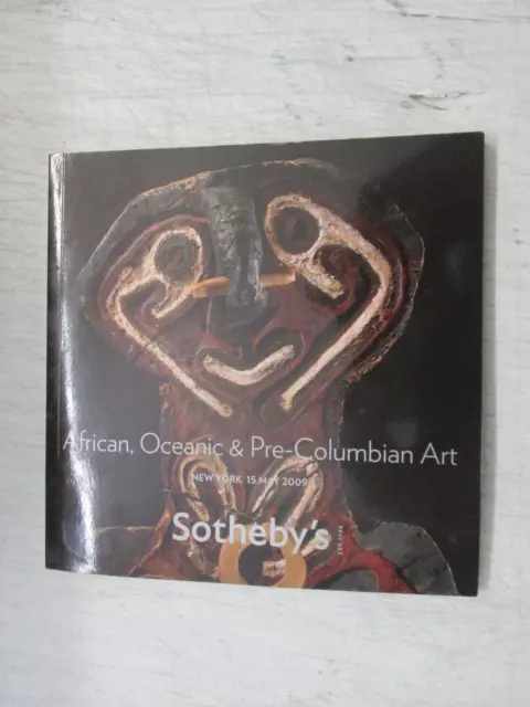 2009 Sotheby's African Oceanic Pre-Columbian Art Auction Catalog New York May 15