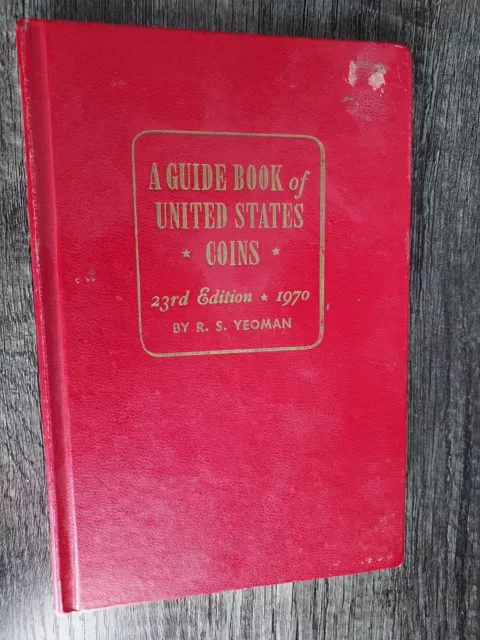 A Guide book of United States coins 1970 23rd edition hardcover Yeoman