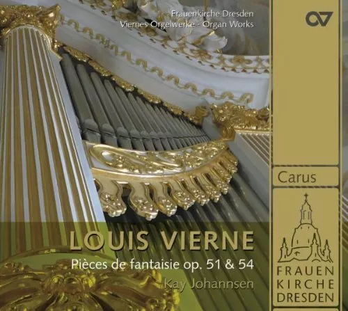 Louis Vierne: 24 Pièces De Fantaisie Vol. 1: Op. 51 & Op. 54, Johannsen, Kay, Au