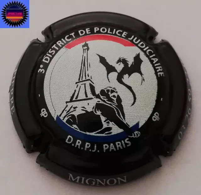 Capsule de Champ PIERRE MIGNON Cuvée 3e District de Police Judiciaire Ctr Noir