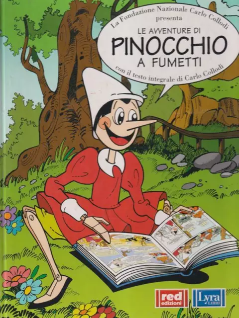 Le Avventure Di Pinocchio A Fumetti Collodi Carlo Red Edizioni - Lyra 2001