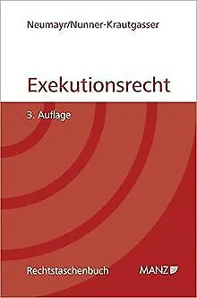 Exekutionsrecht (f. Österreich) von Neumayr, Matthias, N... | Buch | Zustand gut