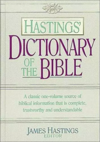 Hastings' Dictionary of the Bible