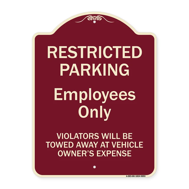 Designer Series - Restricted Parking Employees Only Violators Will Be Towed At V