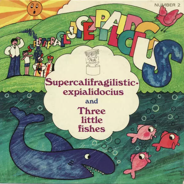 Various - Supercalifragilisticexpialidocius / Three Little Fishes (Vinyl)