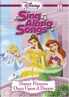 disney princess sing along songs once upon a dream disney princess sing along songs once upon a dream