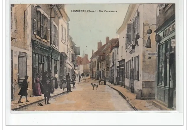 LIGNIERES - Rue Principale - très bon état