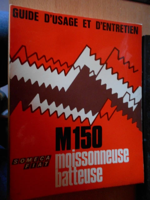 Notice D'utilisation Et D'entretien Someca Fiat Moissonneuse M150 - Édition 1972 - Occasion