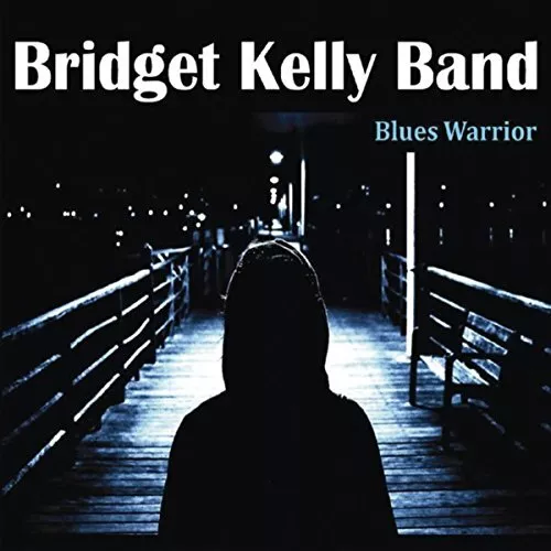 Audio Cd Bridget Kelly Band - Blues Warrior
