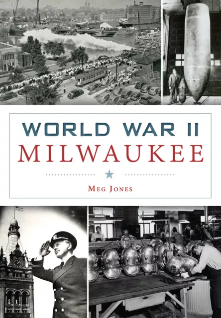 World War II Milwaukee, Wisconsin, Military, Paperback