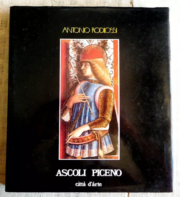 Ascoli Piceno città d'arte - Antonio Rodilossi