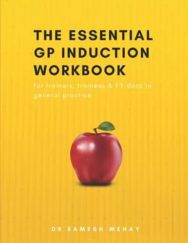 The Essential GP Induction Workbook..., Mehay, Dr  Rame