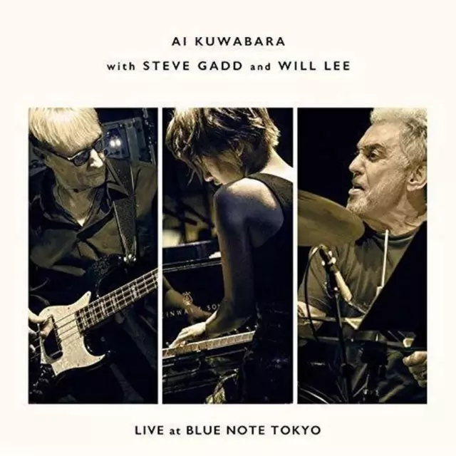 AI KUWABARA WITH Steve Gadd & Will Lee Live At Blue Note Tokyo Japan ...