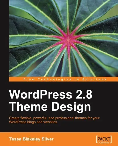 WordPress 2.8 Theme Design by Silver, Tessa Blakeley Paperback Book The Fast