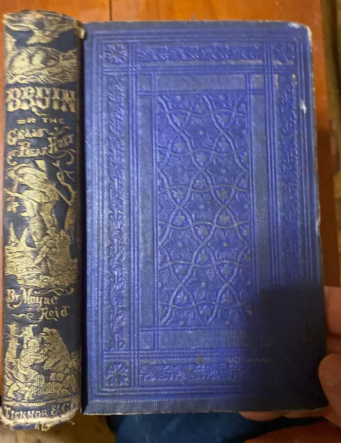 1861 BRUIN: THE GRAND BEAR HUNT, Captain Mayne Reid, Illust. Boston