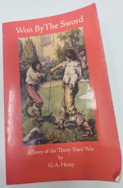 Won By the Sword A Story of the Thirty Years War G.A. Henty PrestonSpeed 2000