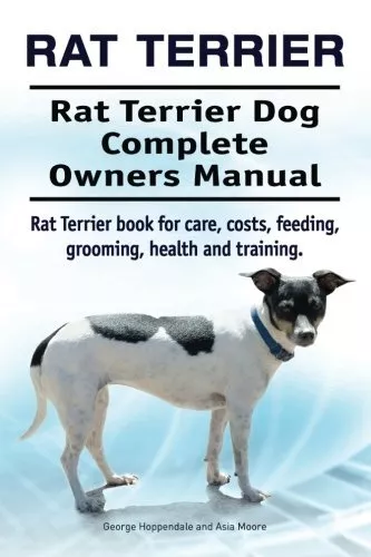 Rat Terrier. Rat Terrier Dog Complete O..., Moore, Asia