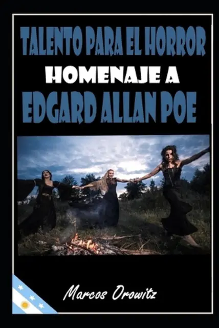 Talento Para El Horror: Homenaje a Edgard Alan Poe de Marcos Orowitz Libro de bolsillo B
