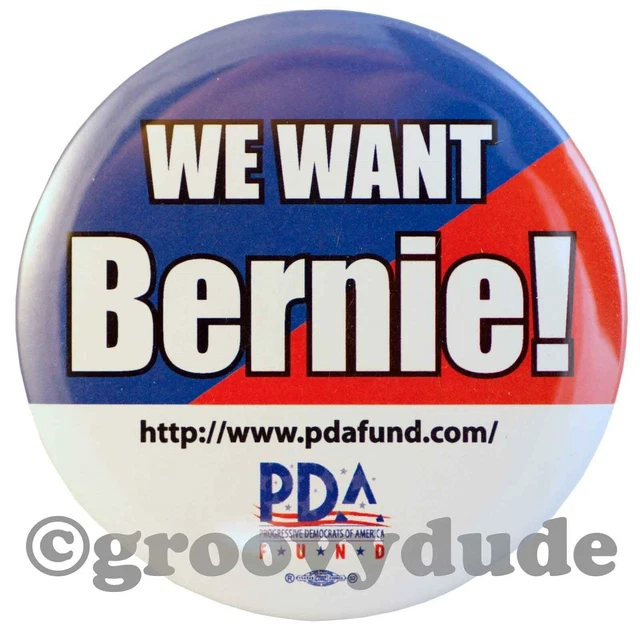 Official We Want Bernie Sanders For President 2016 Campaign Pin Pinback Button B