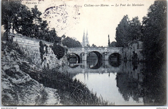 51 CHALONS SUR MARNE - Le pont des Mariniers PAST/3455