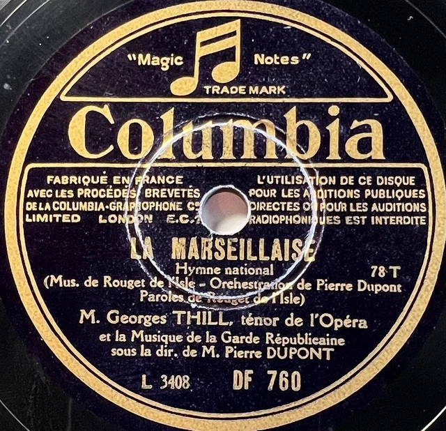 Georges Thill : La Marseillaise / Chant du départ DISQUE 78 RPM COLUMBIA DF 760