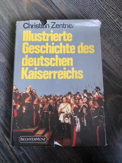 Illustrierte Geschichte des deutschen Kaiserreichs, Zentner Christian