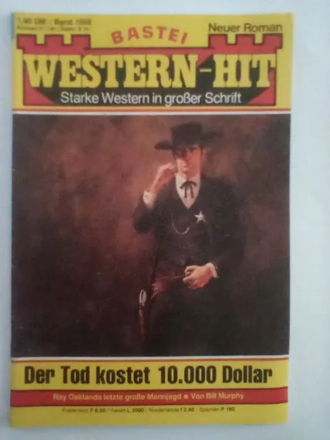 Western Hit  Nr. 1556  von Bill Murphy Bastei Verlag/ guter Zustand