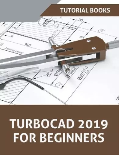 TurboCAD 2019 For Beginners (Paperback)